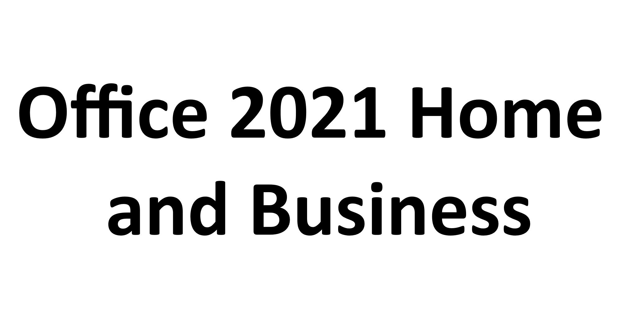 Office 2021 Home and Business